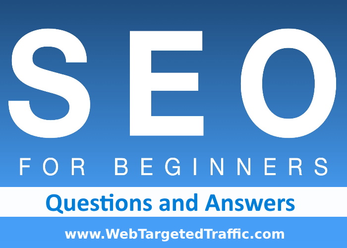 SEO for Beginners: Questions and Answers