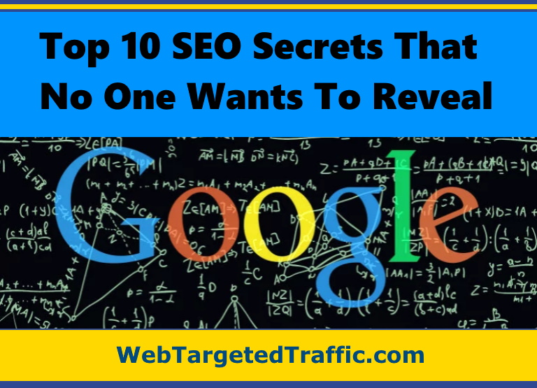 Top 10 SEO Secrets That No One Wants To Reveal