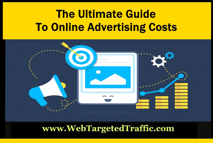 The Ultimate Guide to Online Advertising Costs. buy website traffic, visitors to my website